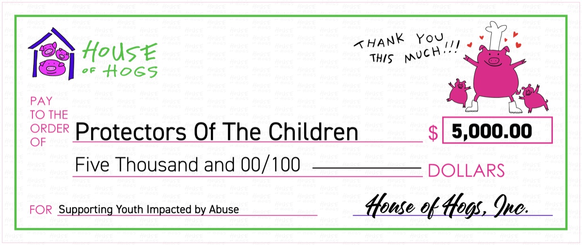 House of Hogs check to Protectors of the Children for $5,000