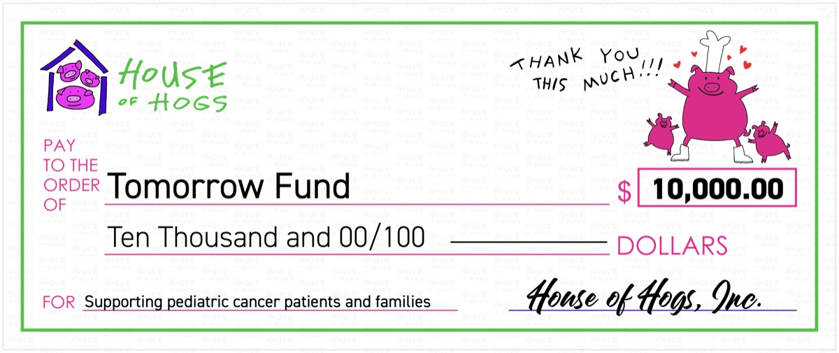 House of Hogs check to The Tomorrow Fund for $10,000, supporting pediatric cancer patients and families